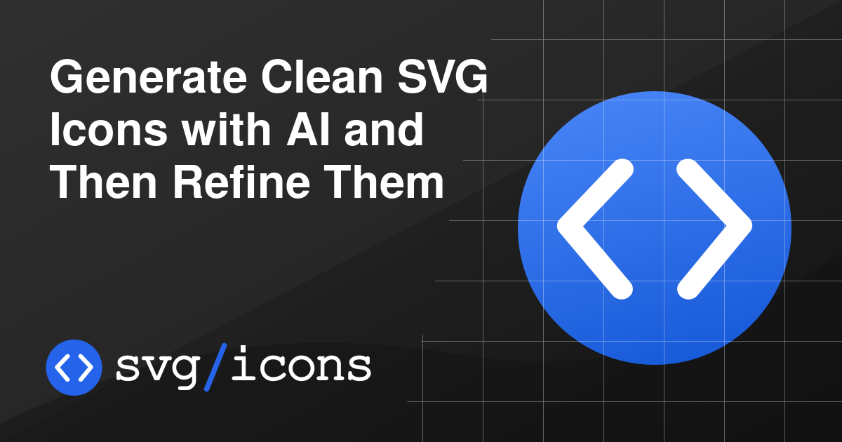 Generate Clean SVG Icons with AI and Then Refine Them - Svg/icons